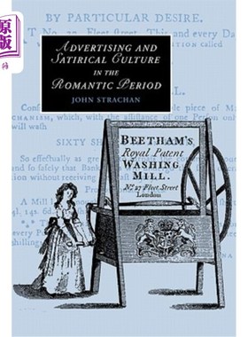 海外直订Advertising and Satirical Culture in the Romantic Period 浪漫主义时期的广告与讽刺文化