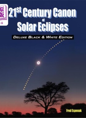 海外直订21st Century Canon of Solar Eclipses - Deluxe Black and White Edition 21世纪日食佳能-豪华黑白版