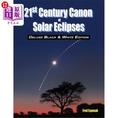 海外直订21st Century Canon of Solar Eclipses - Deluxe Black and White Edition 21世纪日食佳能-豪华黑白版