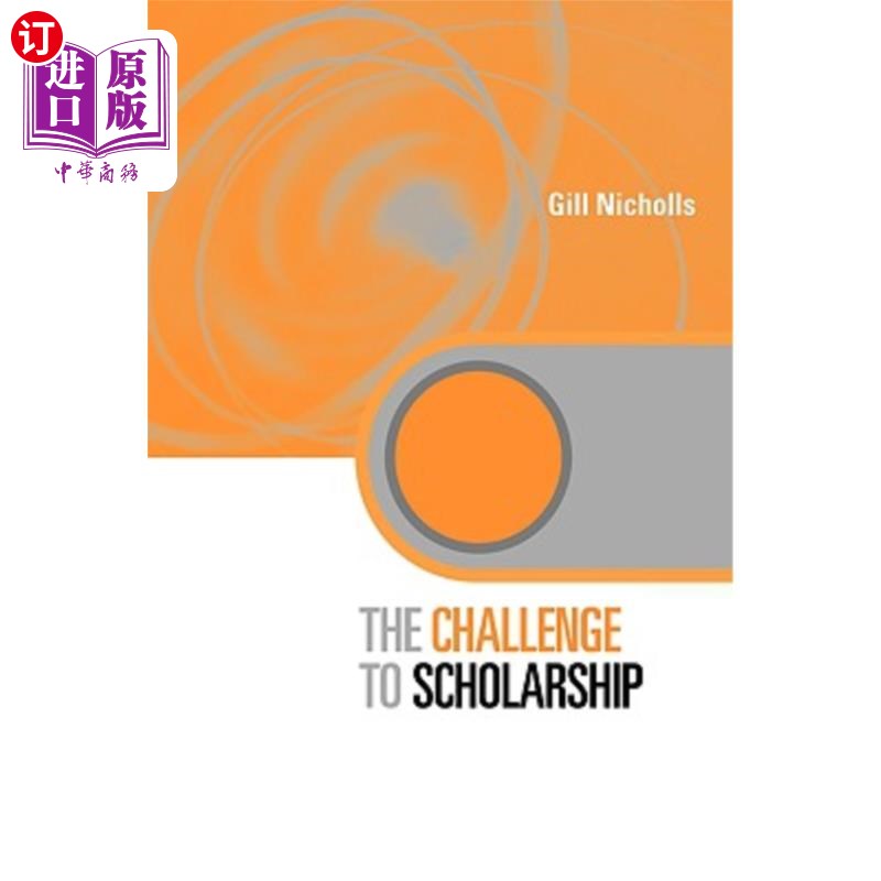 海外直订The Challenge to Scholarship: Rethinking Learning, Teaching and Research 对学术的挑战:重新思考学习、教学和