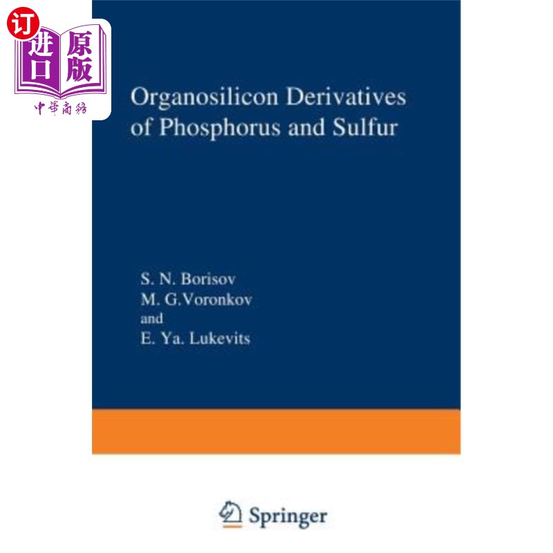 海外直订Organosilicon Derivatives of Phosphorus and Sulfur 磷和硫的有机硅衍生物