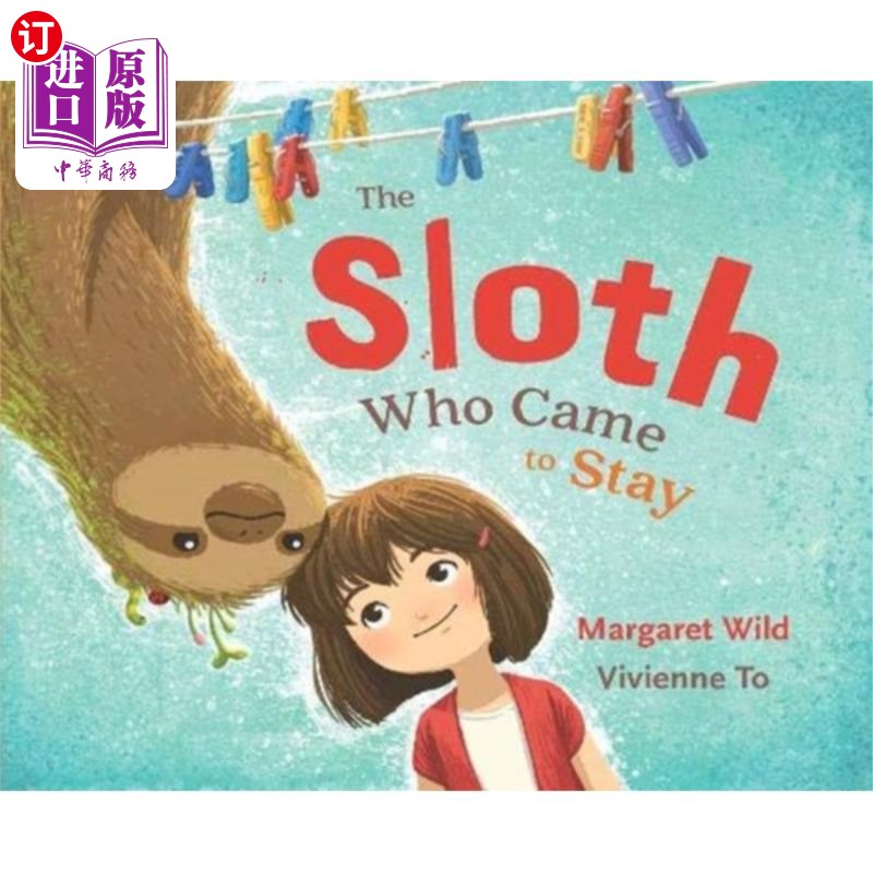 海外直订Sloth Who Came to Stay 来住的树懒