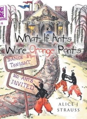 海外直订What If Ants Wore Orange Pants 如果蚂蚁穿橙色裤子呢