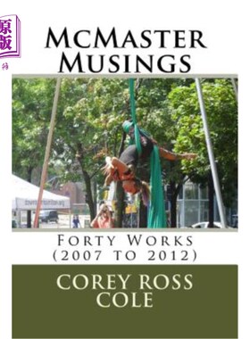 海外直订McMaster Musings: Forty Works (2007 to 2012) 麦克马斯特沉思录：四十部作品（2007年至2012年）