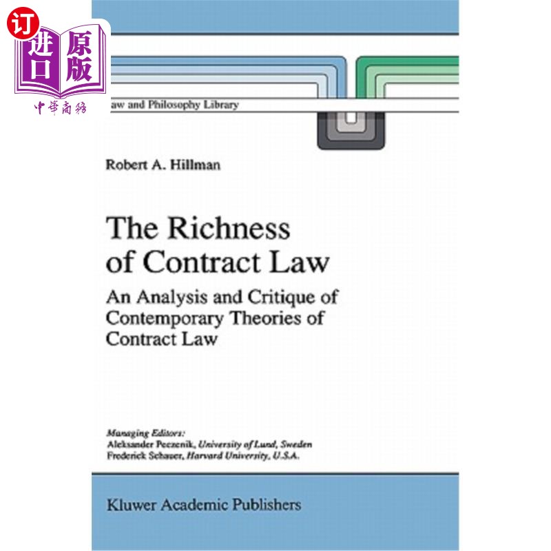 海外直订The Richness of Contract Law: An Analysis and Critique of Contemporary Theories 合同法的丰富性:当代合同法