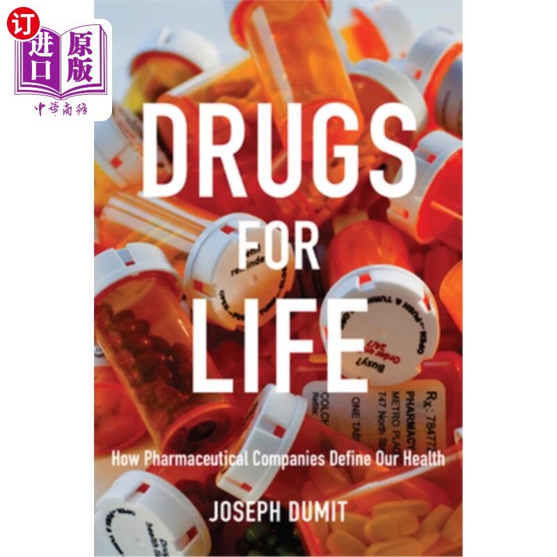 海外直订医药图书Drugs for Life: How Pharmaceutical Companies Define Our Health 生命药品：制药公司如何定义我们的健康