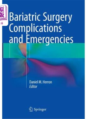 海外直订医药图书Bariatric Surgery Complications and Emergencies 减肥手术并发症和紧急情况