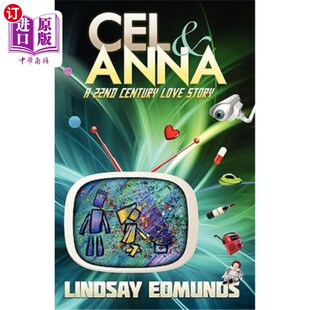 22nd 凯尔与安娜：一个22世纪 爱情故事 Story Anna Love 海外直订Cel Century