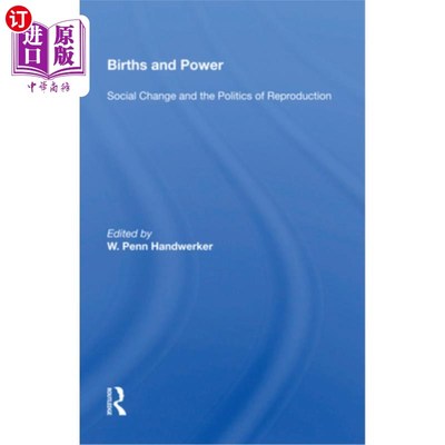 海外直订Births and Power: Social Change and the Politics of Reproduction 出生与权力:社会变迁与再生产政治