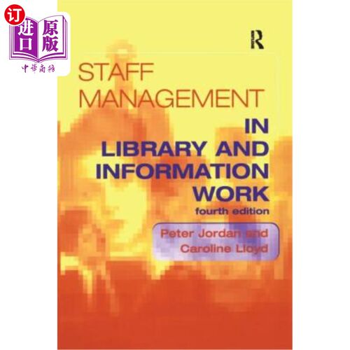 海外直订Staff Management in Library and Information Work 图书馆情报工作中的人员管理