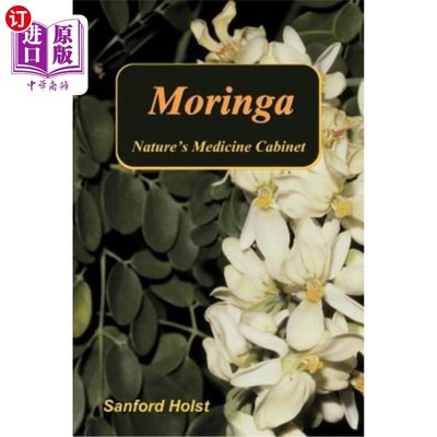 海外直订医药图书Moringa: Nature's Medicine Cabinet Moringa:大自然的药箱