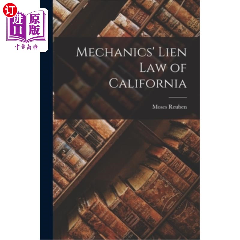 海外直订Mechanics' Lien Law of California 加州机械师留置权法