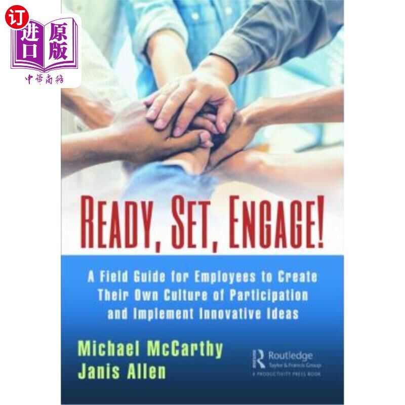 海外直订Ready? Set? Engage!: A Field Guide for Employees to Create Their Own Culture of  准备好了吗?准备好了吗?参与