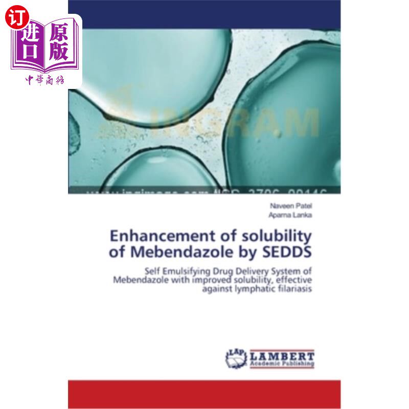 海外直订医药图书Enhancement of solubility of Mebendazole by SEDDS SEDDS增强甲苯咪唑溶解度的研究