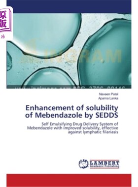 海外直订医药图书Enhancement of solubility of Mebendazole by SEDDS SEDDS增强甲苯咪唑溶解度的研究