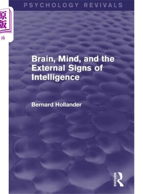 海外直订Brain, Mind, and the External Signs of Intellige... 大脑、心智和智力的外在标志(心理学复兴)