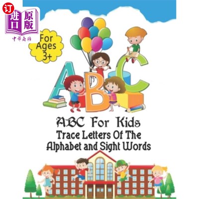 海外直订ABC For Kids: Preschool Practice Handwriting Workbook: Pre K, Kindergarten and K 儿童ABC：学前实践手写练习