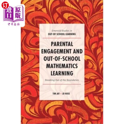 海外直订Parental Engagement and Out-Of-School Mathematics Learning: Breaking Out of the  家长参与与校外数学学习:突