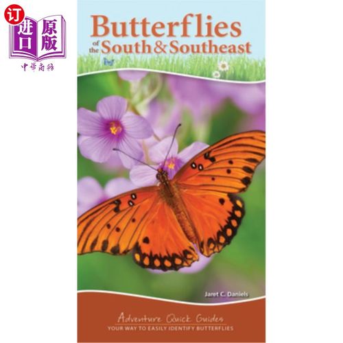 海外直订Butterflies of the South & Southeast: Your Way to Easily Identify Butterflies 南方和东南部的蝴蝶:你的方法很