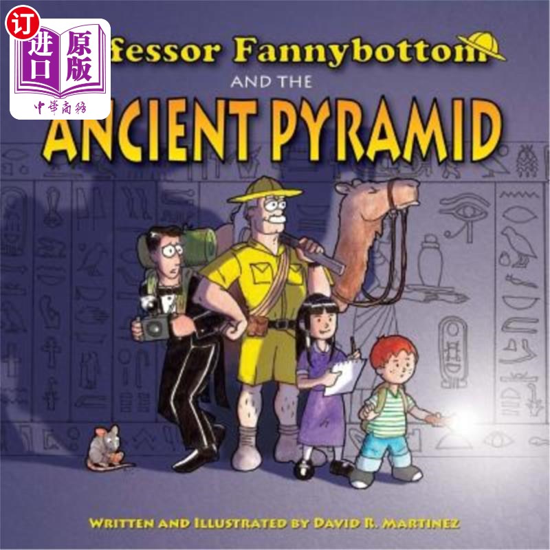海外直订Professor Fannybottom and the Ancient Pyramid 范尼巴顿教授和古金字塔