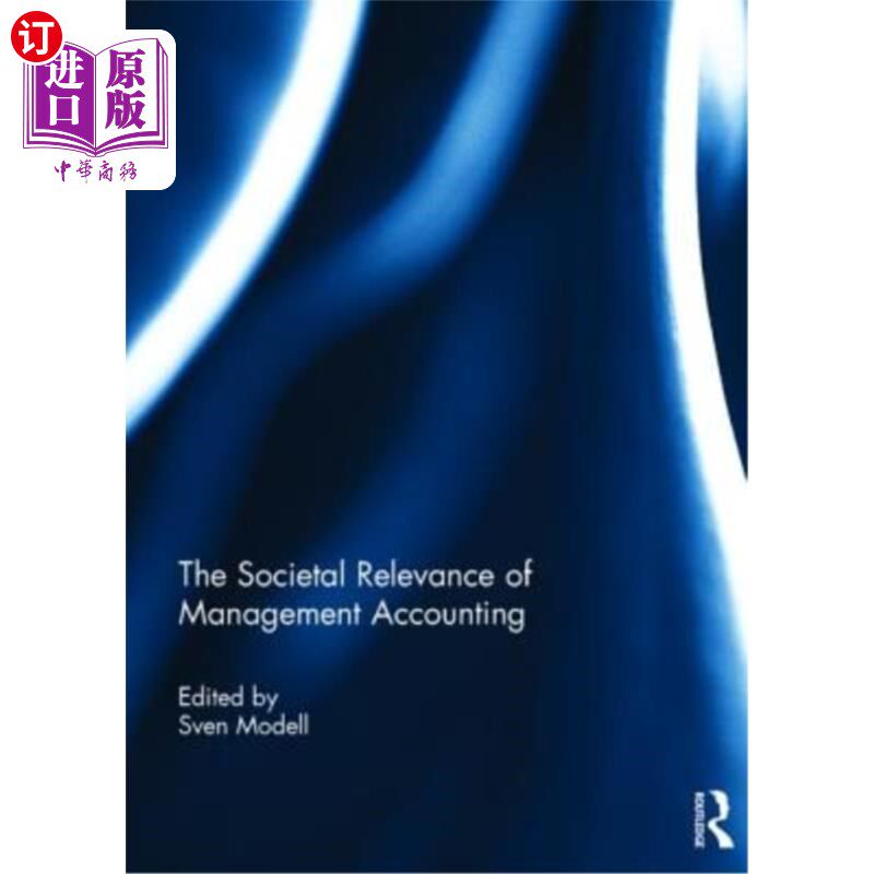 海外直订The Societal Relevance of Management Accounting 管理会计的社会意义