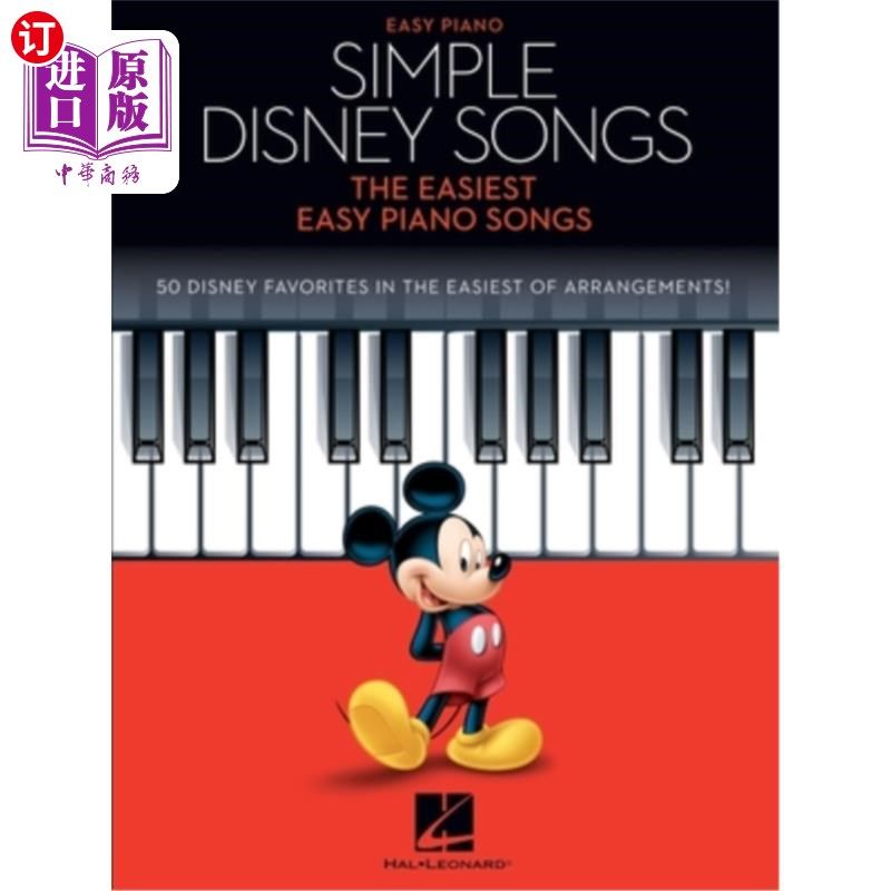 海外直订Simple Disney Songs: The Easiest Easy Piano Songs 最简单的迪士尼歌曲:最简单的钢琴歌曲:最简单的钢琴歌曲