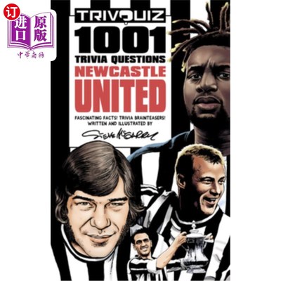 海外直订Trivquiz Newcastle United: 1001 Questions 小测验纽卡斯尔联队:1001个问题