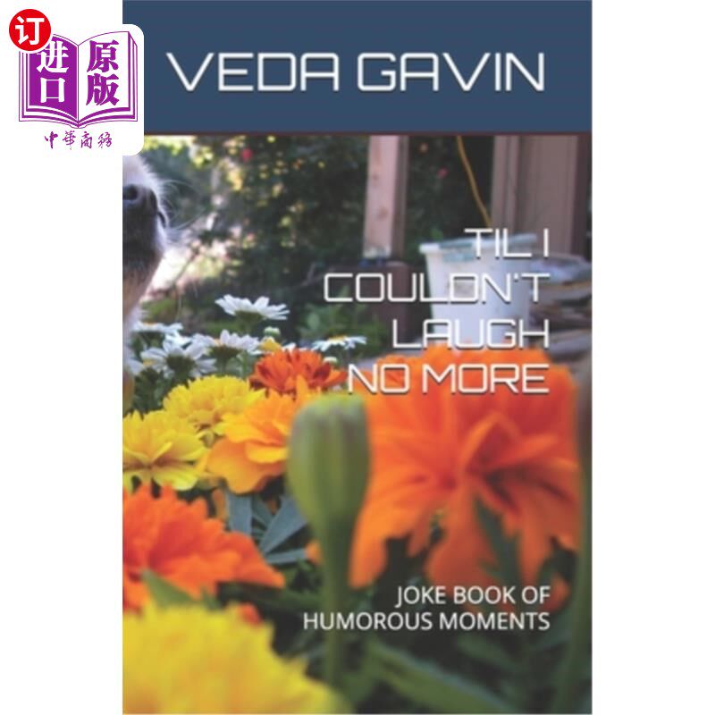 海外直订Til I Couldn't Laugh No More: Joke Book of Humorous Moments 直到我再也笑不出来:幽默时刻的笑话书