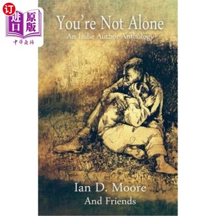 Alone 你并不孤单 独立作家选集 Anthology Not Author 海外直订You Indie