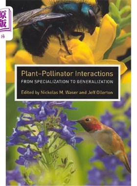 海外直订Plant-Pollinator Interactions: From Specialization to Generalization 植物与传粉者的相互作用：从专门化到泛化