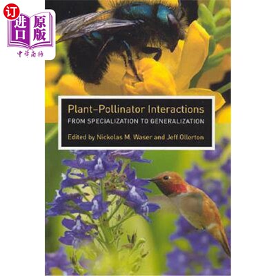 海外直订Plant-Pollinator Interactions: From Specialization to Generalization 植物与传粉者的相互作用：从专门化到泛化