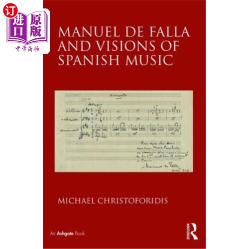 海外直订Manuel de Falla and Visions of Spanish Music 曼努埃尔·德法拉与西班牙音乐的愿景
