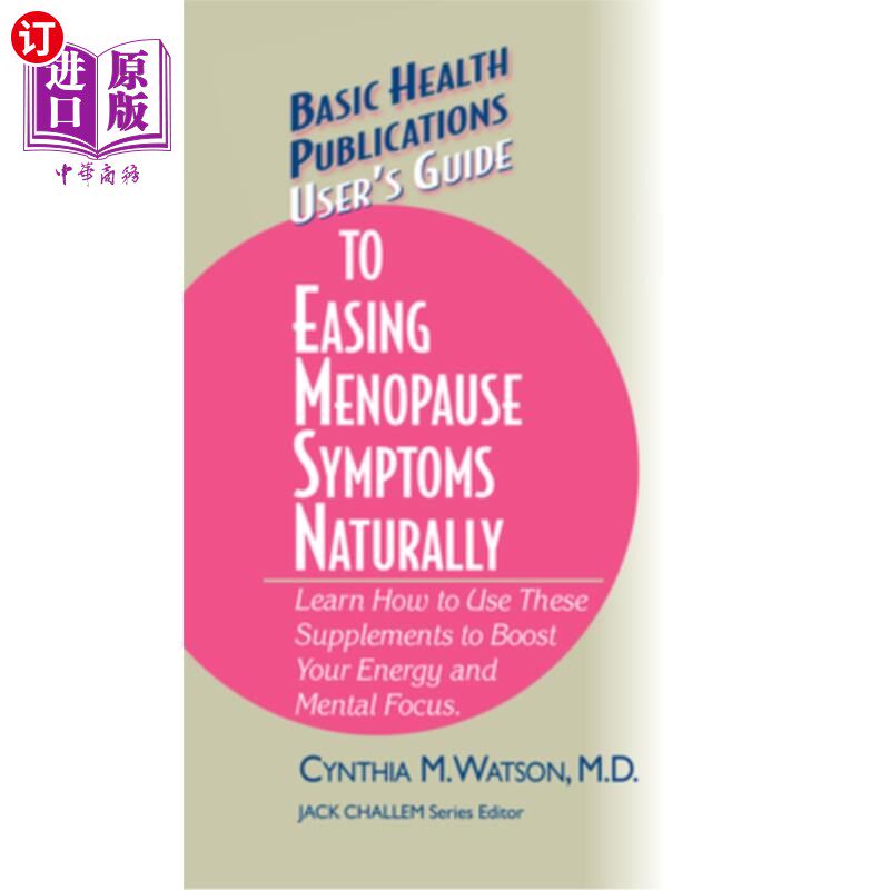 海外直订医药图书User's Guide to Easing Menopause Symptoms Naturally 自然缓解更年期症状用户指南
