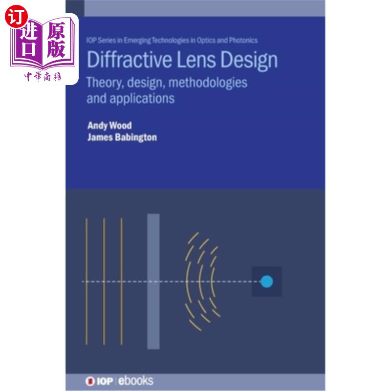 海外直订Diffractive Lens Design: Theory, Design, Methodologies and Applications 衍射透镜设计:理论、设计、方法和应用