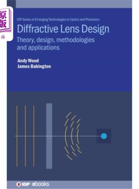 海外直订Diffractive Lens Design: Theory, Design, Methodologies and Applications 衍射透镜设计:理论、设计、方法和应用