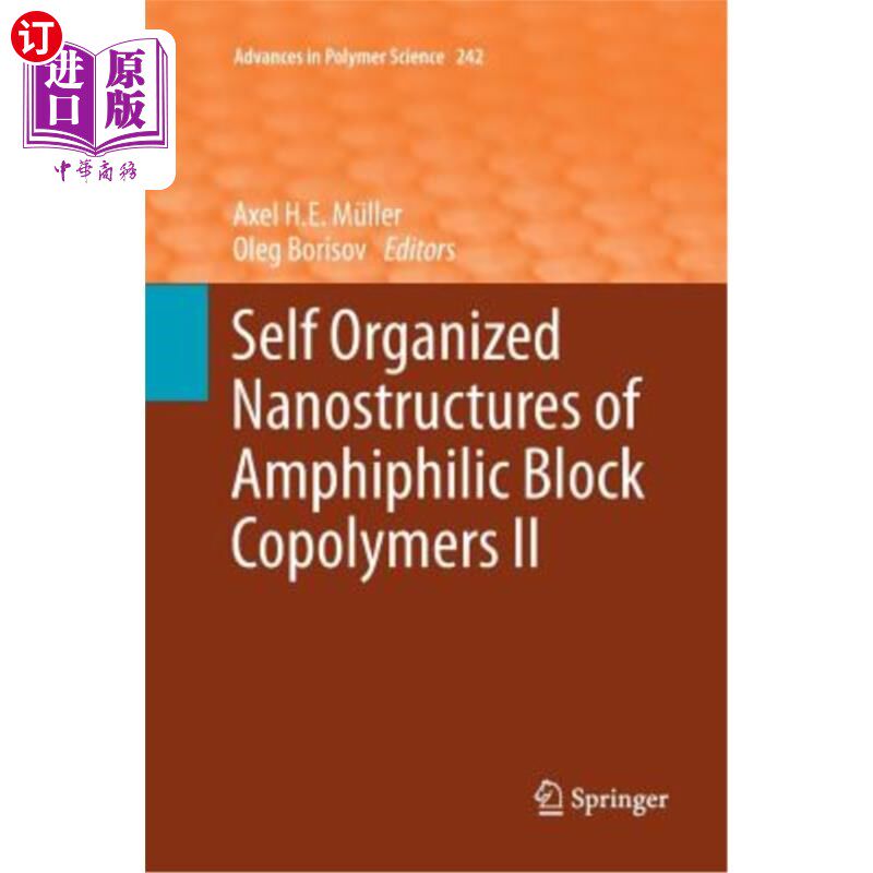 海外直订Self Organized Nanostructures of Amphiphilic Block Copolymers II 两亲性嵌段共聚物的自组织纳米结构II
