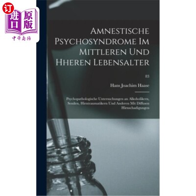 海外直订医药图书Amnestische Psychosyndrome Im Mittleren Und Hheren Lebensalter; Psychopathologis 中年及晚年得失忆症