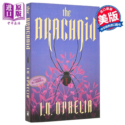 投毒者2 蜘蛛人 首刷限定刷边 The Arachnid 英文原版 I V Ophelia The Poisoner series 哥特式爱情小说【中商原版】