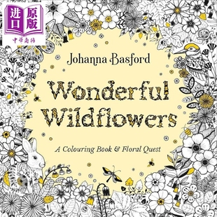 预售 奇妙的野花 一本涂色书与花卉探秘之旅 Wonderful Wildflowers 英文原版 Johanna Basford【中商原版】