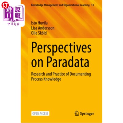 海外直订Perspectives on Paradata: Research and Practice of Documenting Process Knowledge Perspectiv