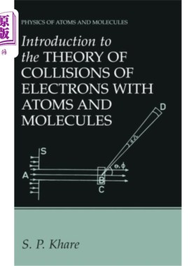 海外直订Introduction to the Theory of Collisions of Electrons with Atoms and Molecules 电子与原子和分子碰撞理论导论