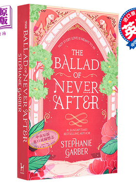 斯蒂芬妮加伯 从前一颗破碎的心2 永无止境的歌谣 英文原版 The Ballad of Never After Once Upon A Broken Heart 英版平装