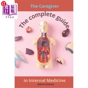 Internal Medicine The 海外直订医药图书The Guide complete 内科护理人员完整指南 Caregiver