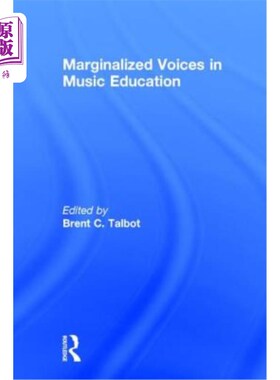 海外直订Marginalized Voices in Music Education 音乐教育中的边缘化声音