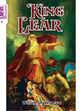 海外直订King Lear: William Shakespeare's Drama on the Transience of Power: William Shake 《李尔王:威廉·莎士比亚关于