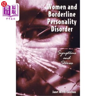 海外直订医药图书Women and Borderline Personality Disorder: Symptoms and Stories 女性和边缘型人格障碍:症状和故事