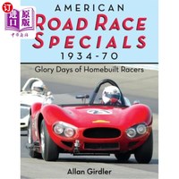 海外直訂American Road Race Specials, 1934-70: Glory Days of Homebuilt Racers 1934-1970年美國公路賽特輯：國產(chǎn)賽車手