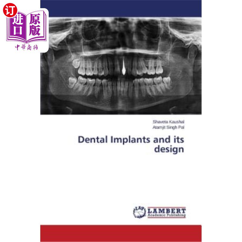 海外直订医药图书Dental Implants and Its Design 牙种植体及其设计