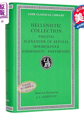 预售 希腊散文诗歌集 洛布古典丛书 原文希英对照版 Hellenistic Collection 英文原版 J L Lightfoot 哲学 人文【中商原版】