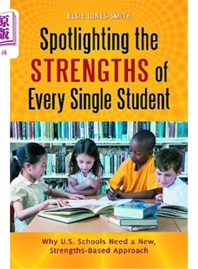 海外直订Spotlighting the Strengths of Every Single Student: Why U.S. Schools Need a New, 聚焦每个学生的优势：为什么